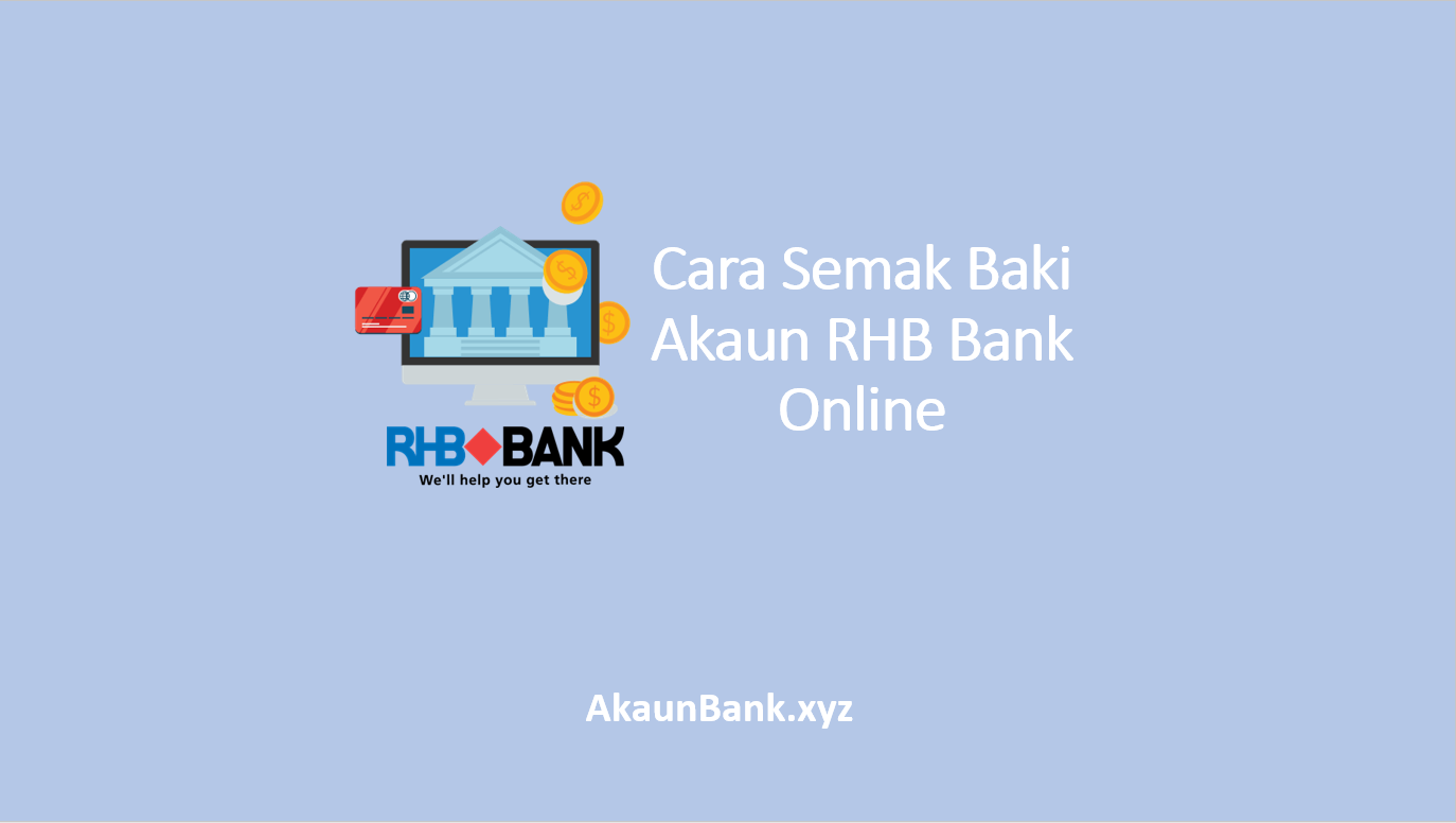 Cara Semak Baki Akaun RHB Bank Online