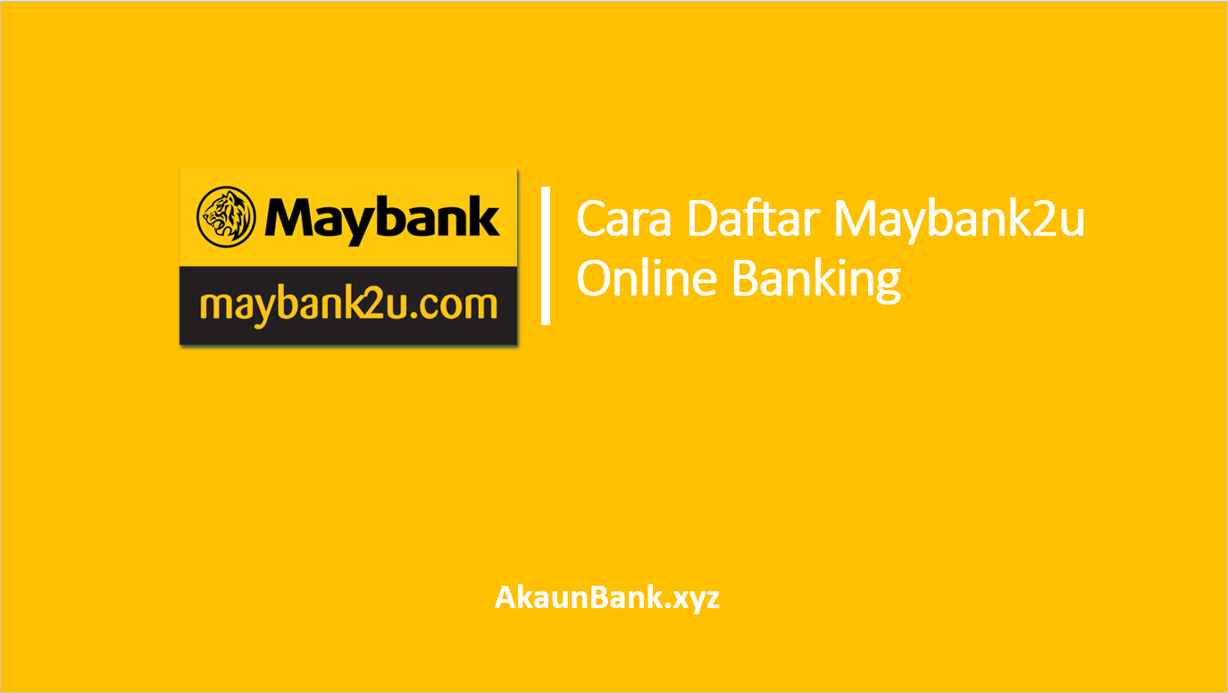 Cara Daftar Maybank2u