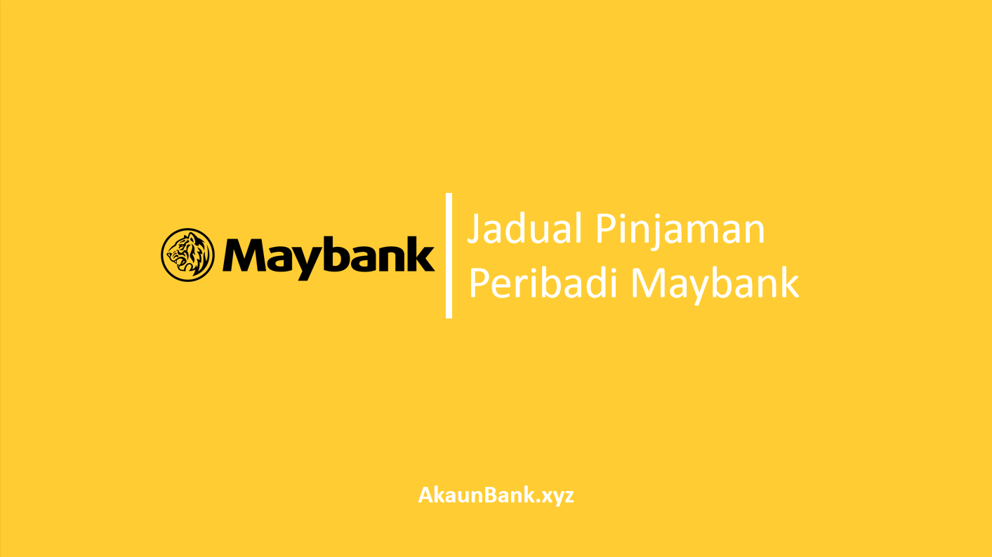 Jadual Pinjaman Peribadi Maybank