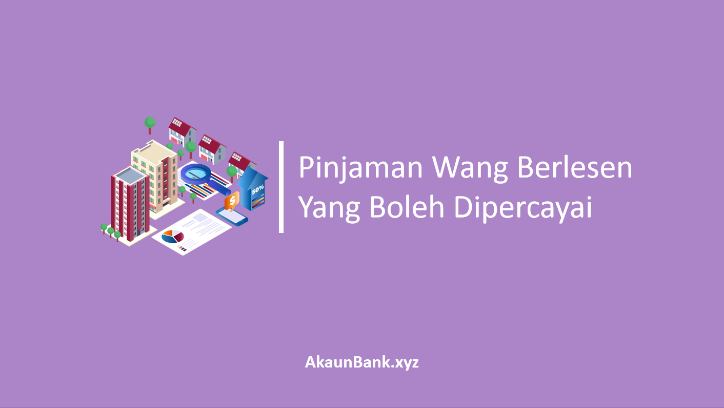 Pinjaman Wang Berlesen Yang Boleh Dipercayai
