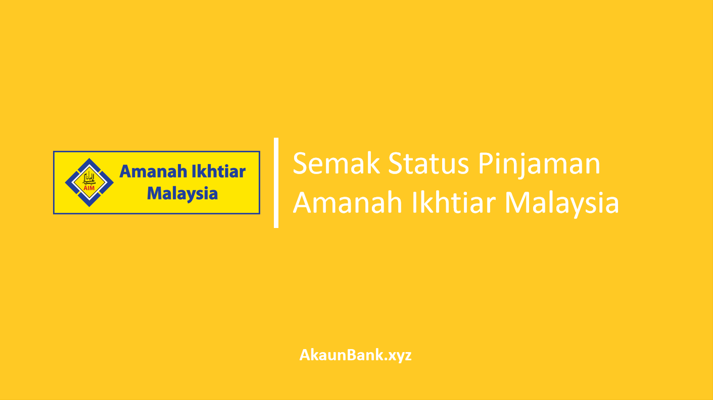 Semak Status Pinjaman Amanah Ikhtiar Malaysia