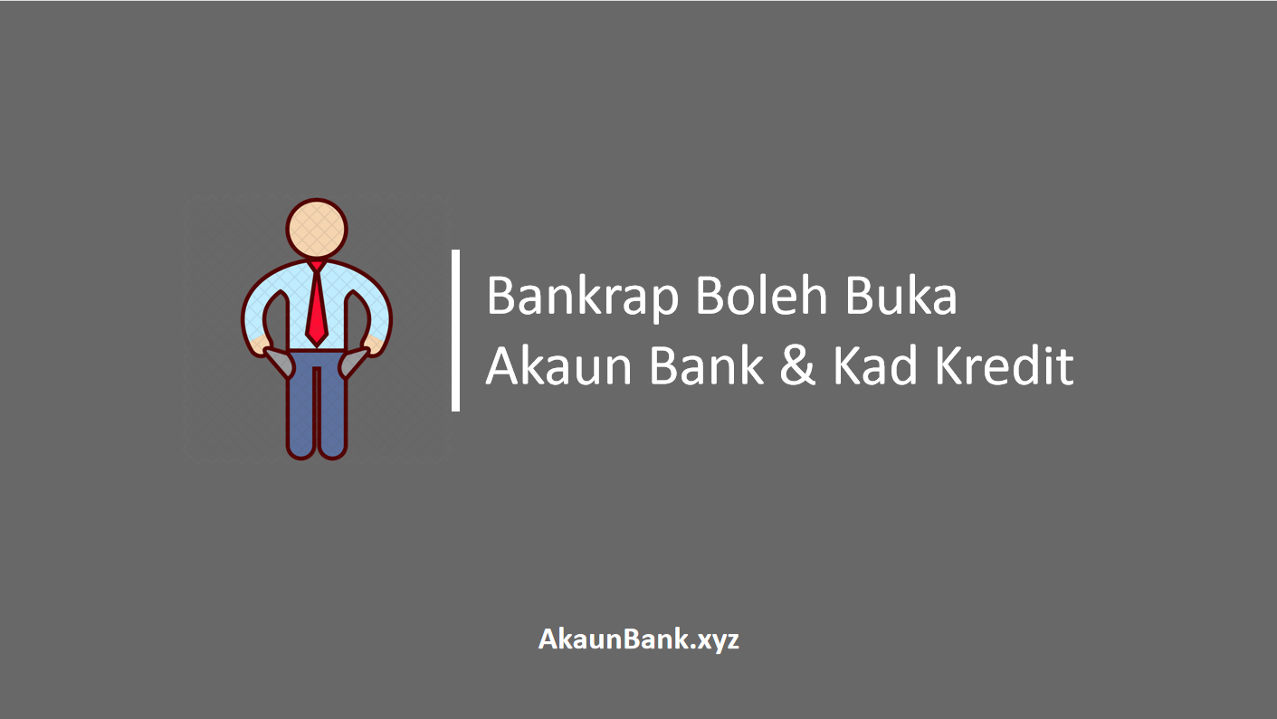 Bankrap Boleh Buka Akaun Bank