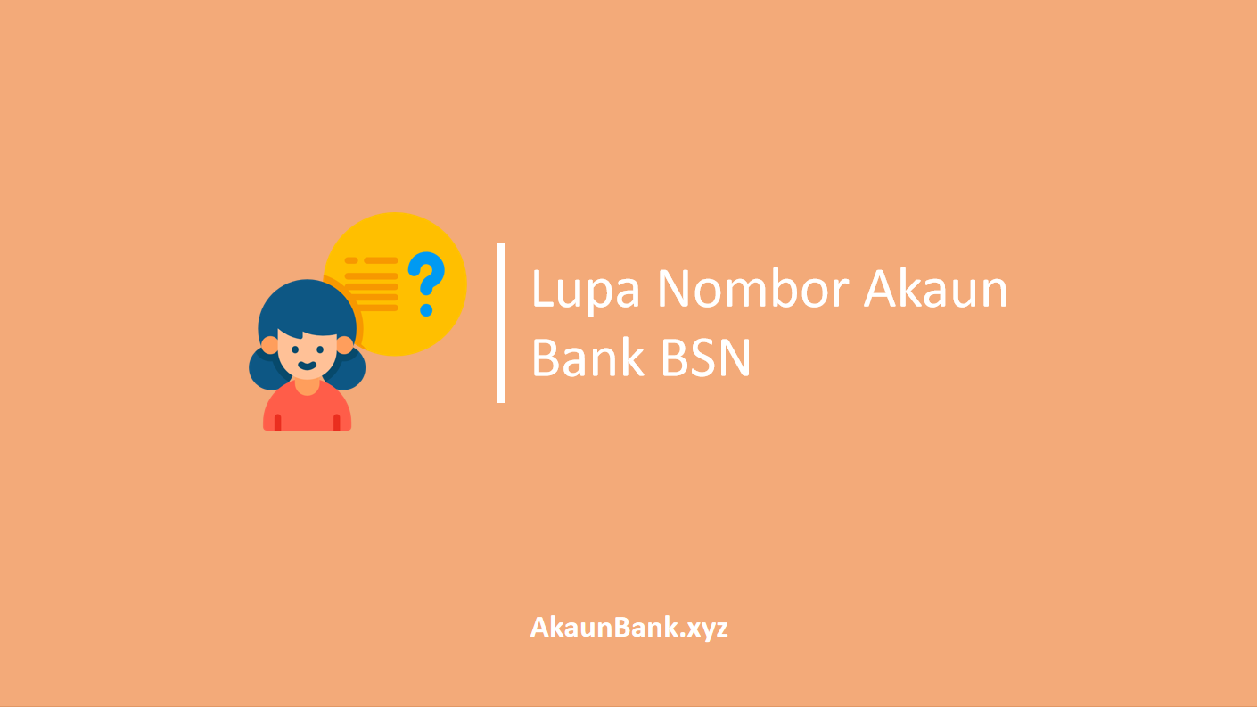 Lupa Nombor Akaun Bank BSN
