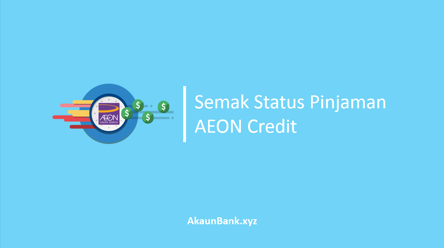 Semak Status Pinjaman AEON Credit