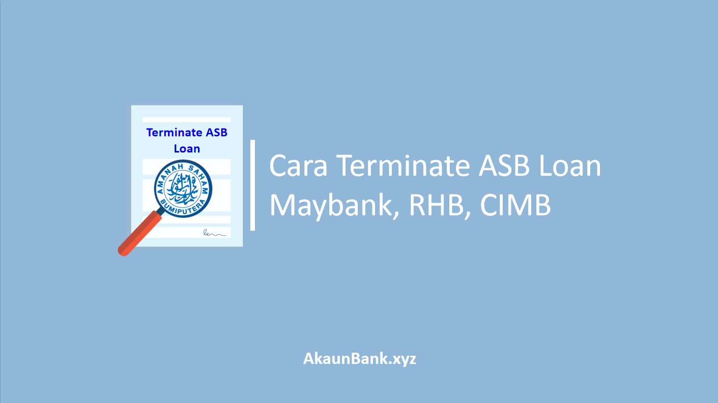 Terminate ASB Loan