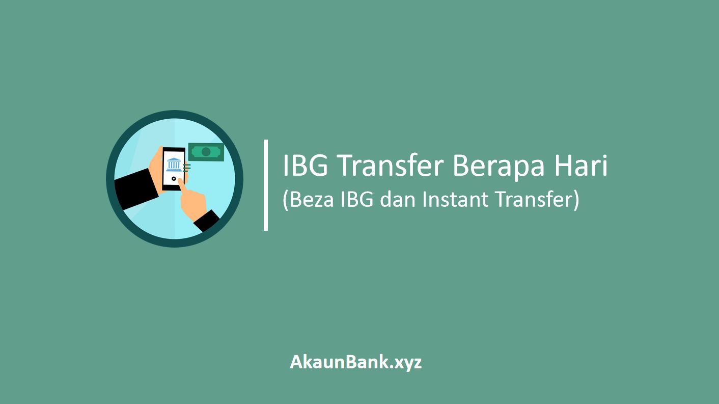IBG Transfer Berapa Hari