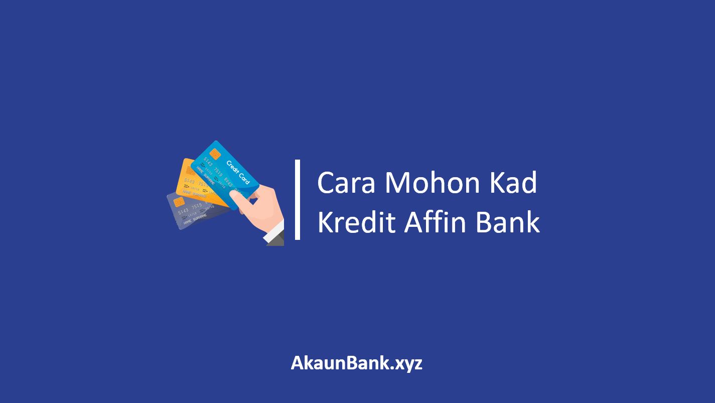 Cara Mohon Kad Kredit Affin Bank