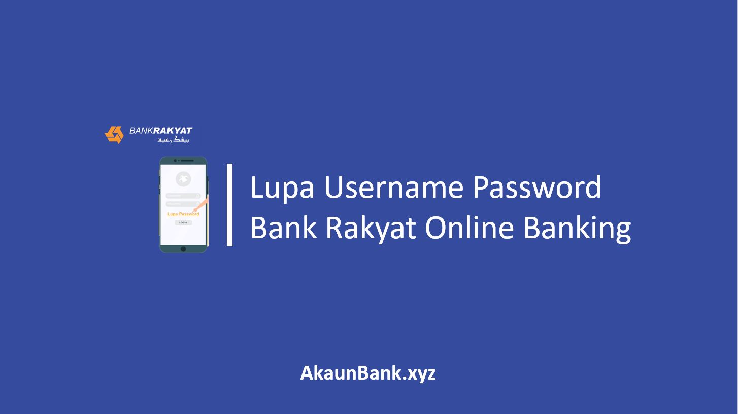 Lupa Username Password Bank Rakyat Online Banking