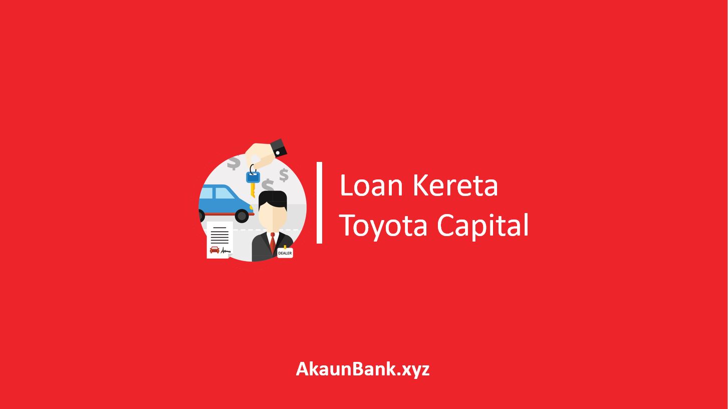 Loan Kereta Toyota Capital