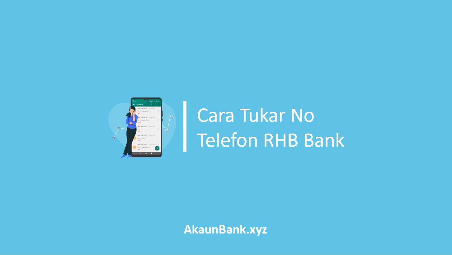 Cara Tukar No Telefon RHB