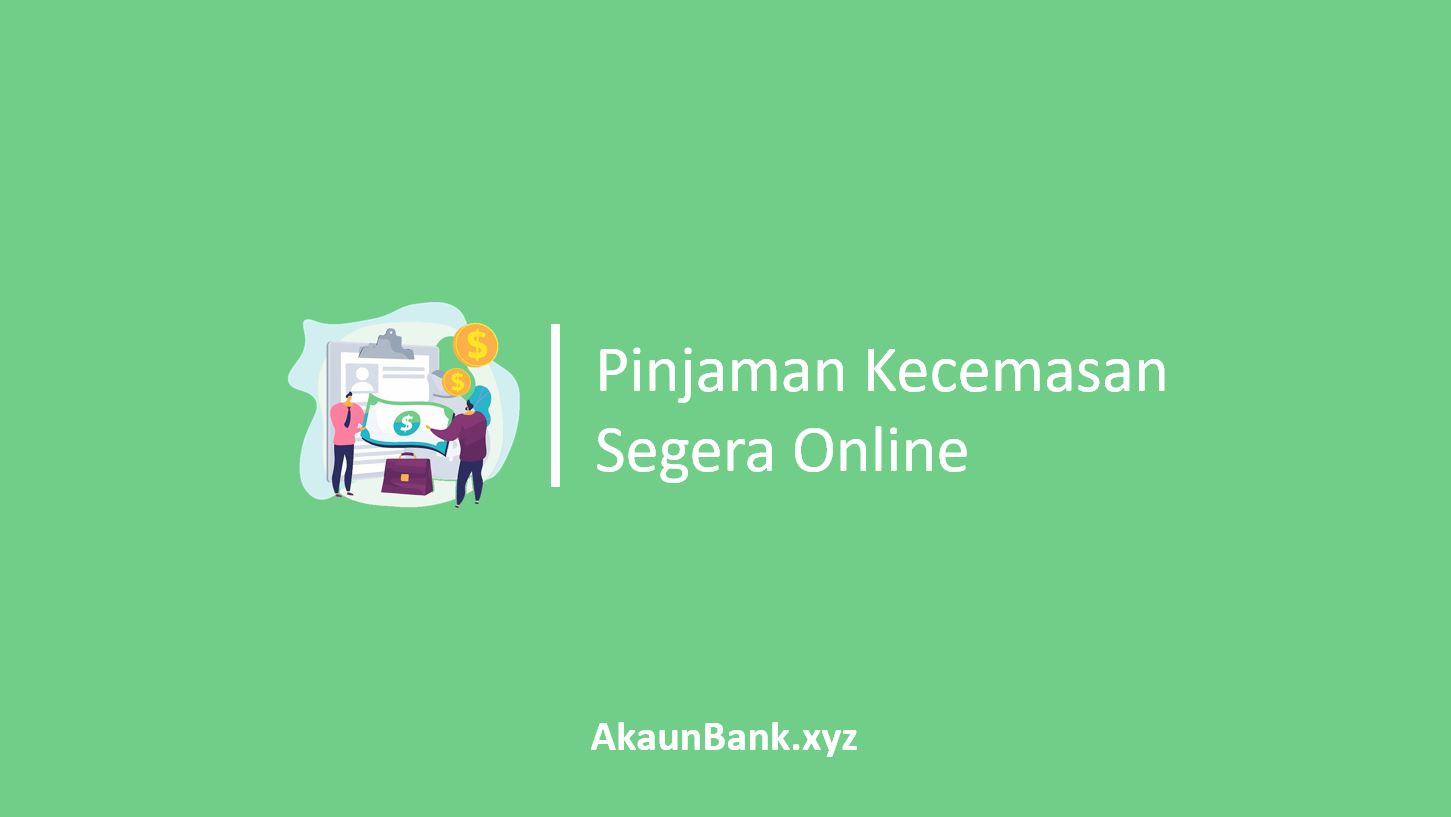 Pinjaman Kecemasan Segera Online