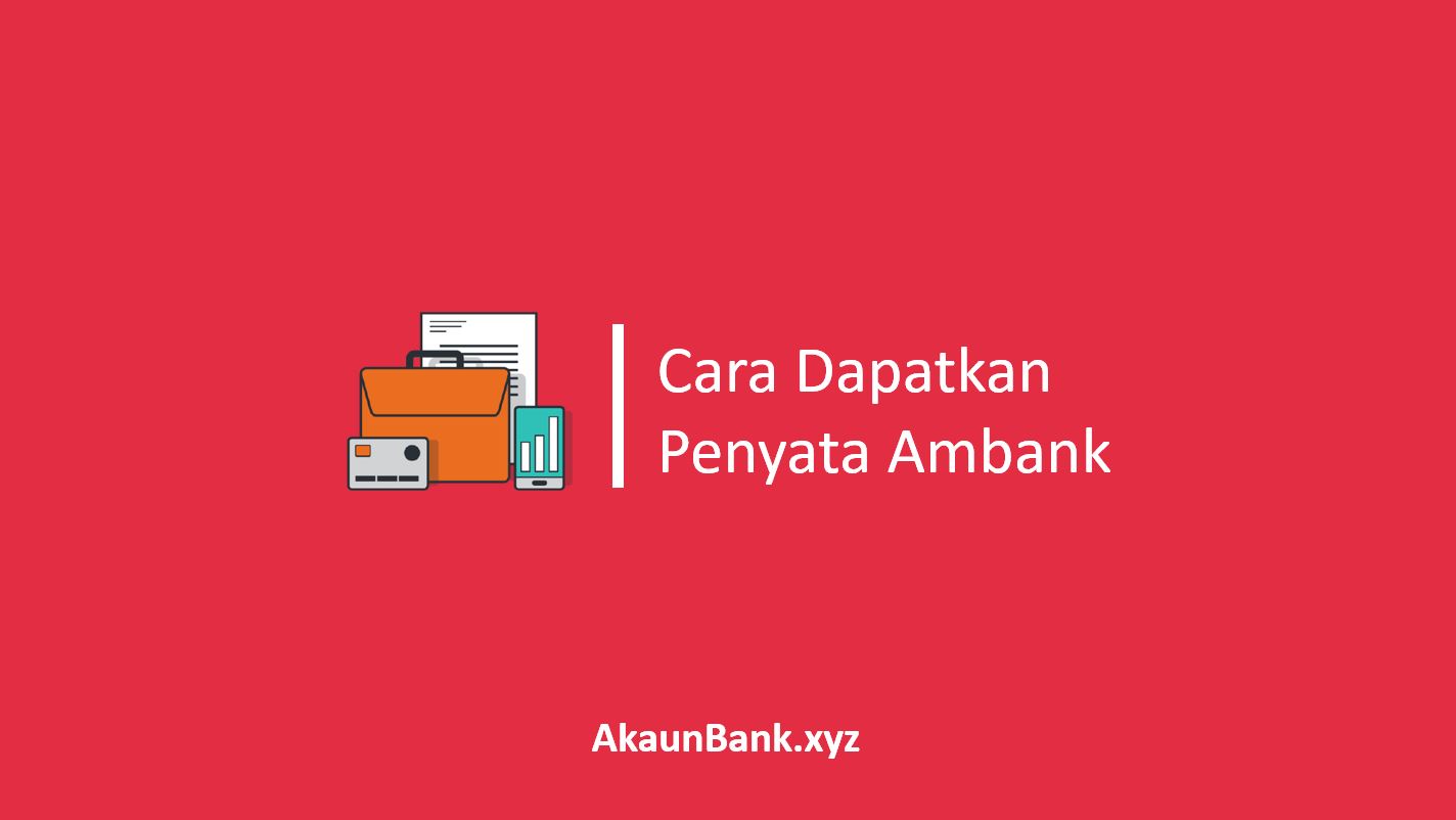 Cara Dapatkan Penyata Ambank