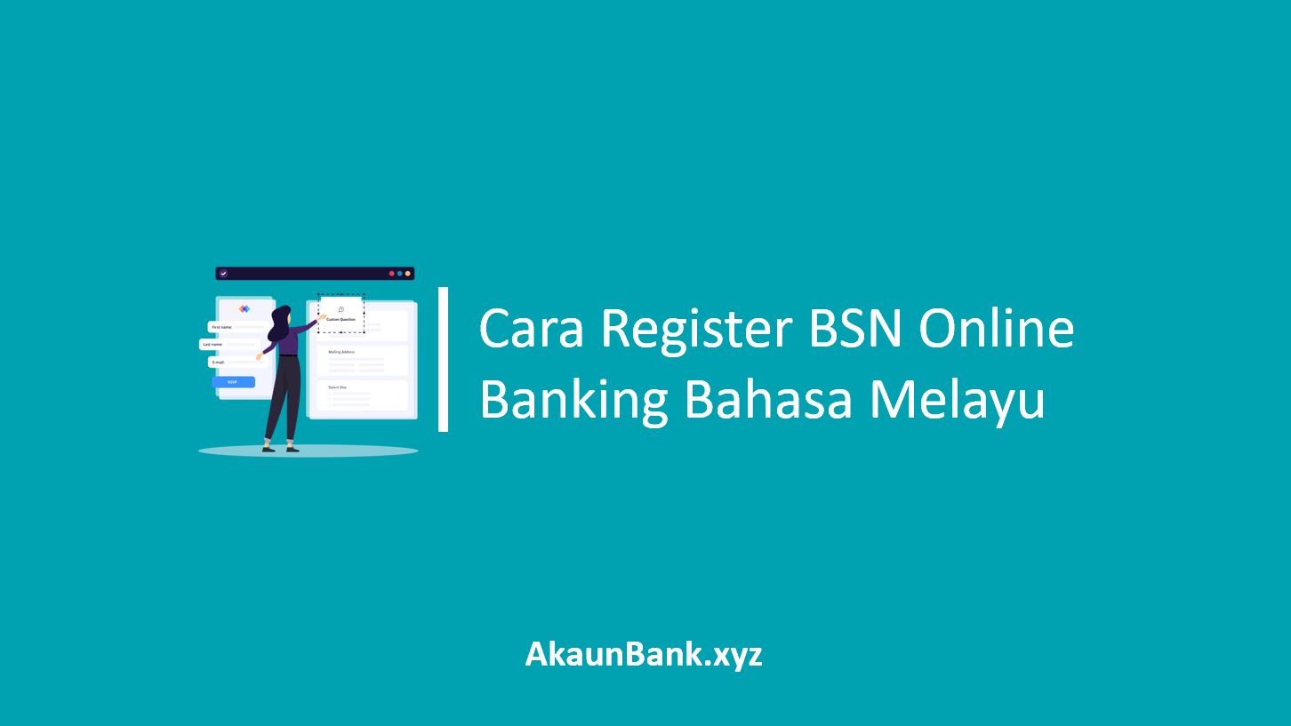 Cara Register BSN Online Banking Bahasa Melayu