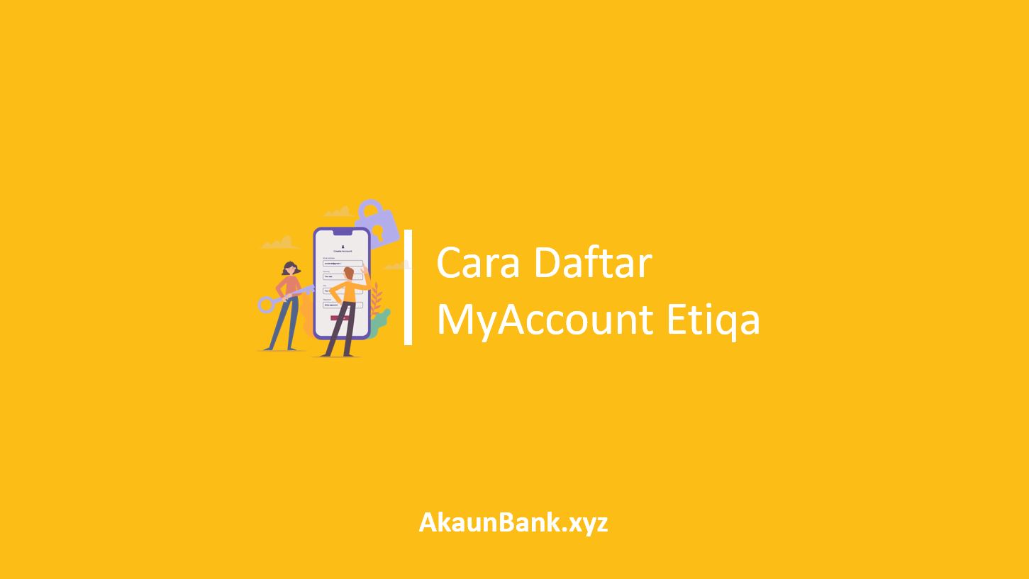 Cara Daftar MyAccount Etiqa