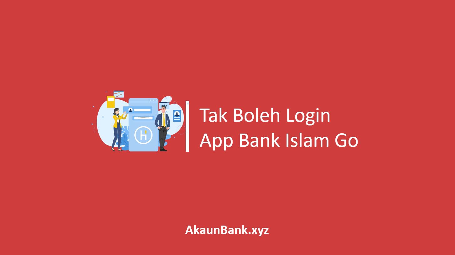 Tak Boleh Login App Bank Islam Go
