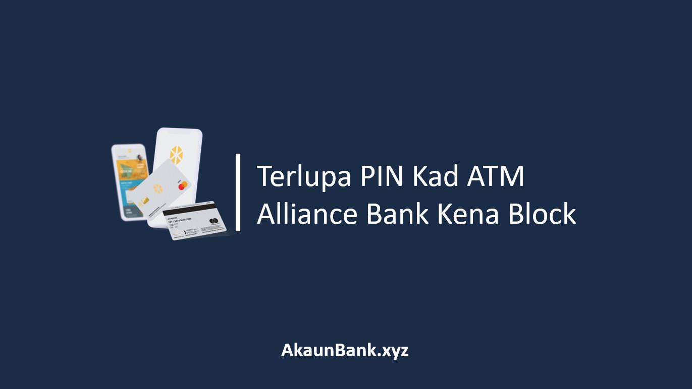 Terlupa PIN Kad ATM Alliance Bank