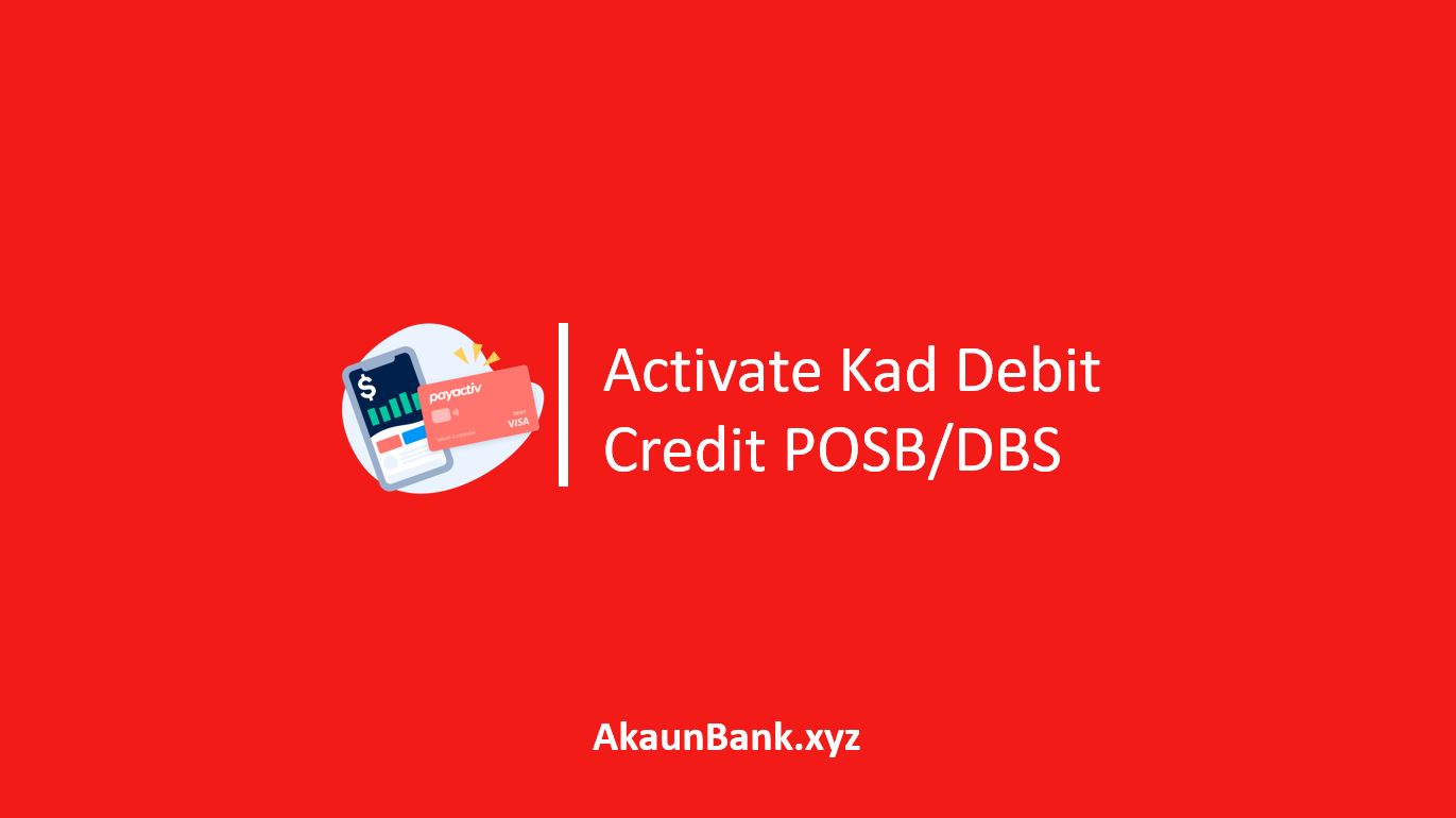 Activate Kad Debit Credit POSB DBS