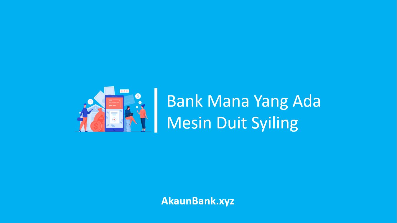 Bank Mana Yang Ada Mesin Duit Syiling