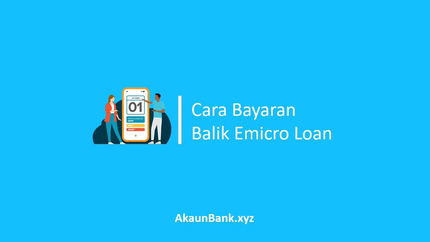 Bayaran Balik Emicro Loan