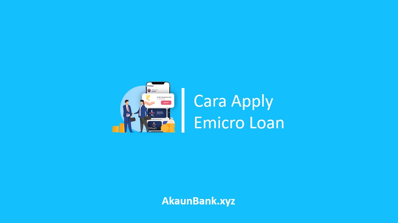 Cara Apply Emicro Loan