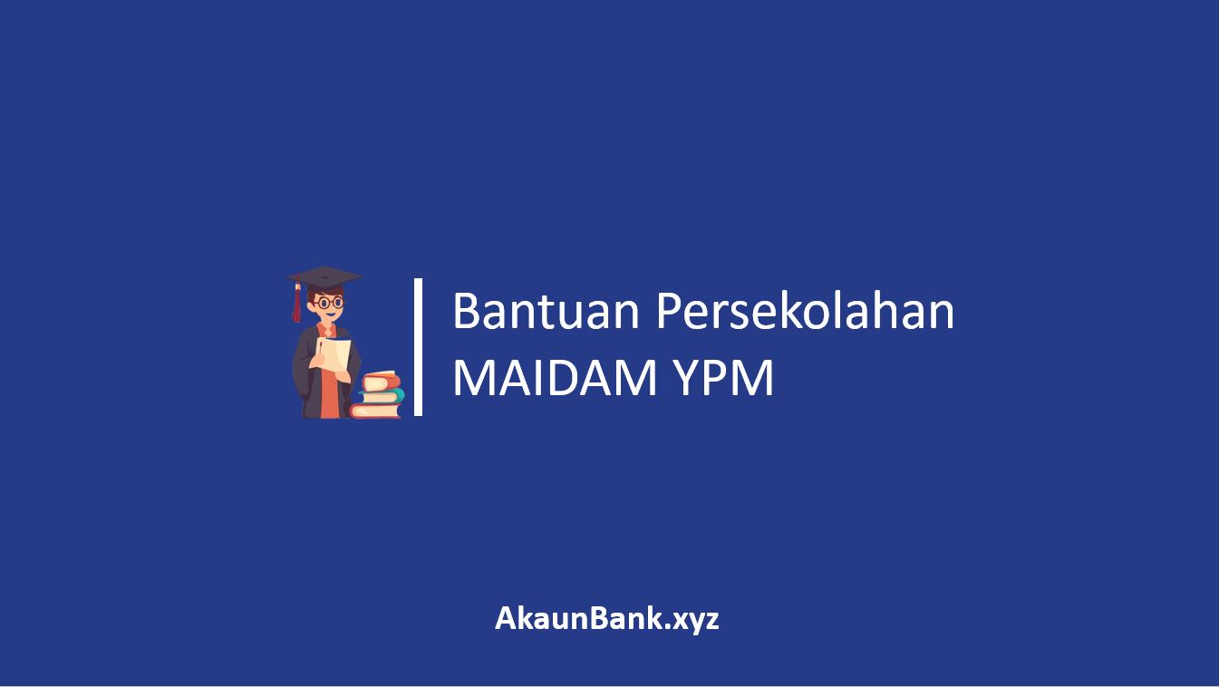 Bantuan Persekolahan MAIDAM