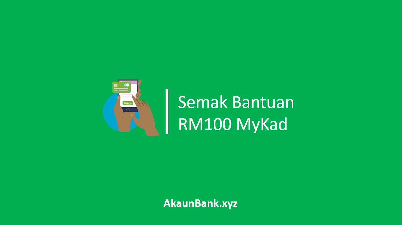 Bantuan RM100 MyKad