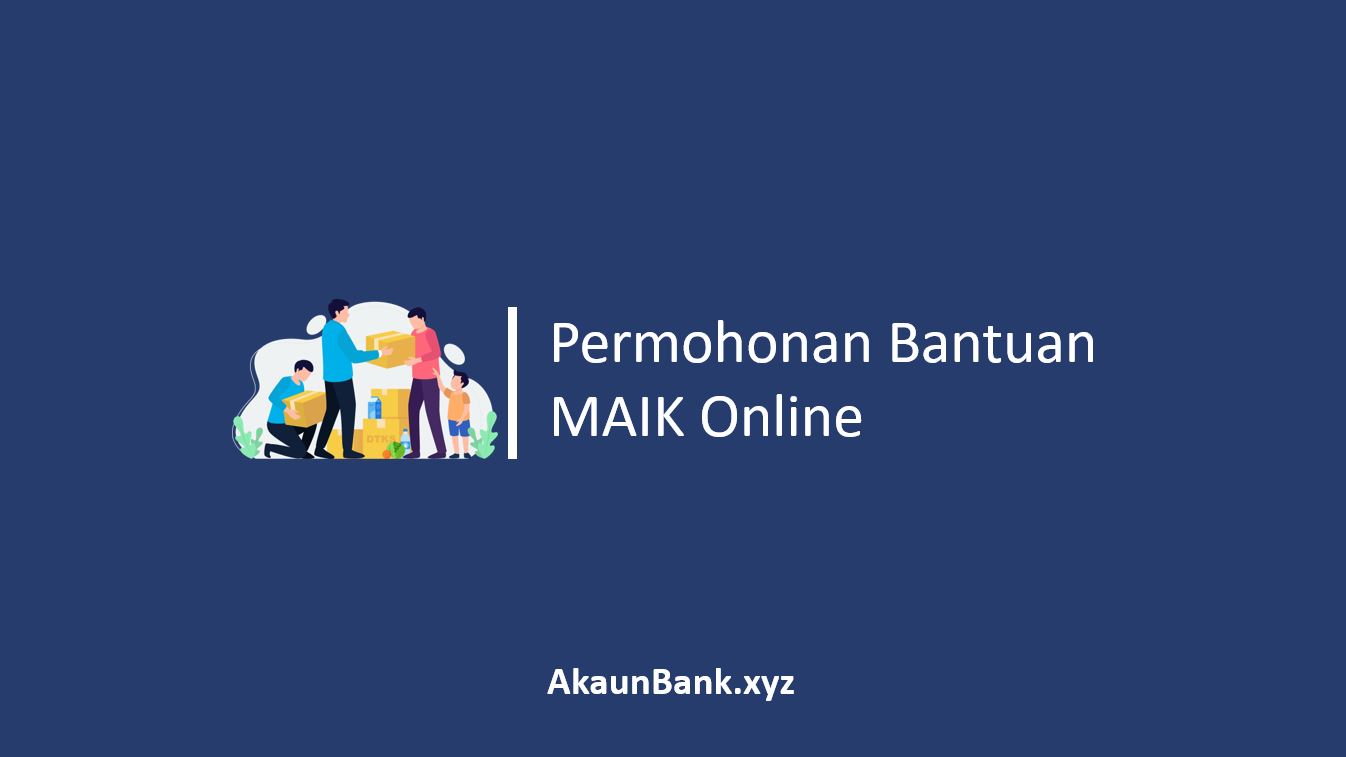 Permohonan Bantuan MAIK Online