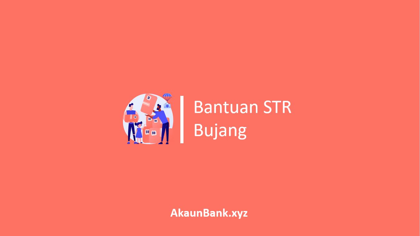 Permohonan Bantuan STR Bujang