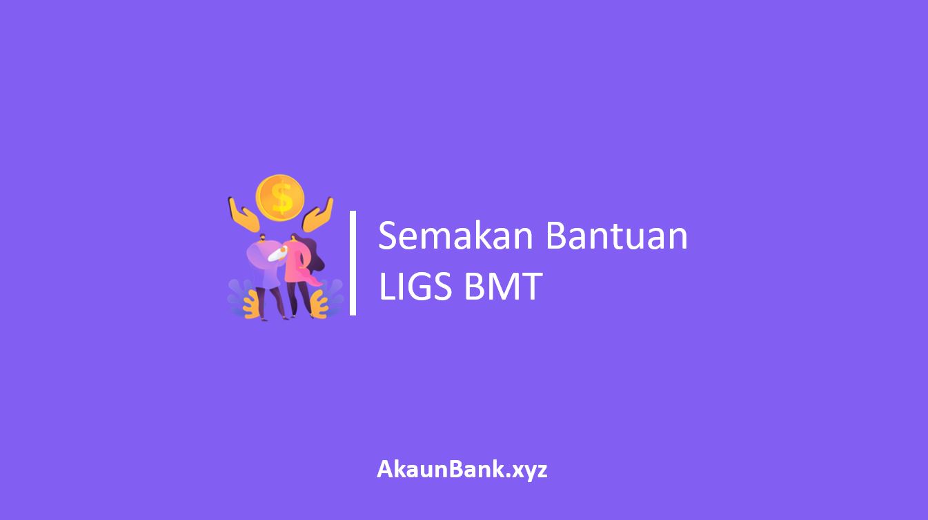 Semakan Bantuan LIGS