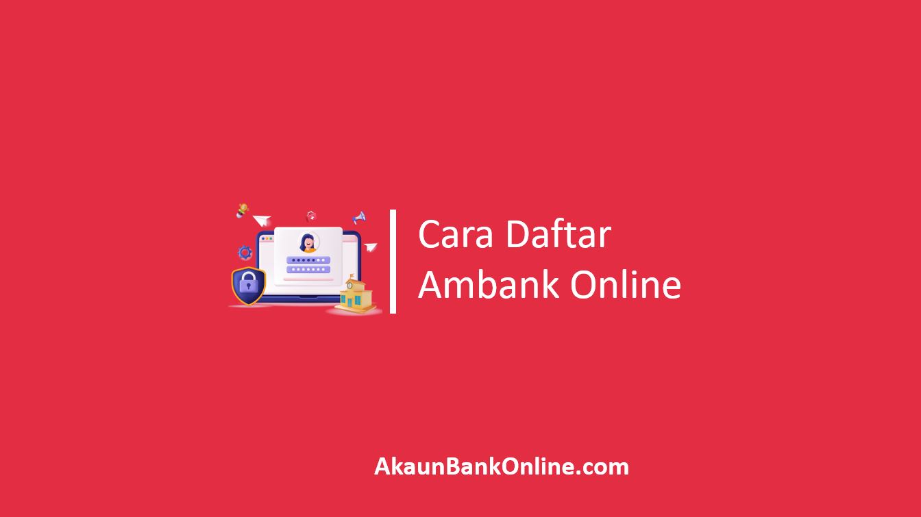 Cara Daftar Ambank Online