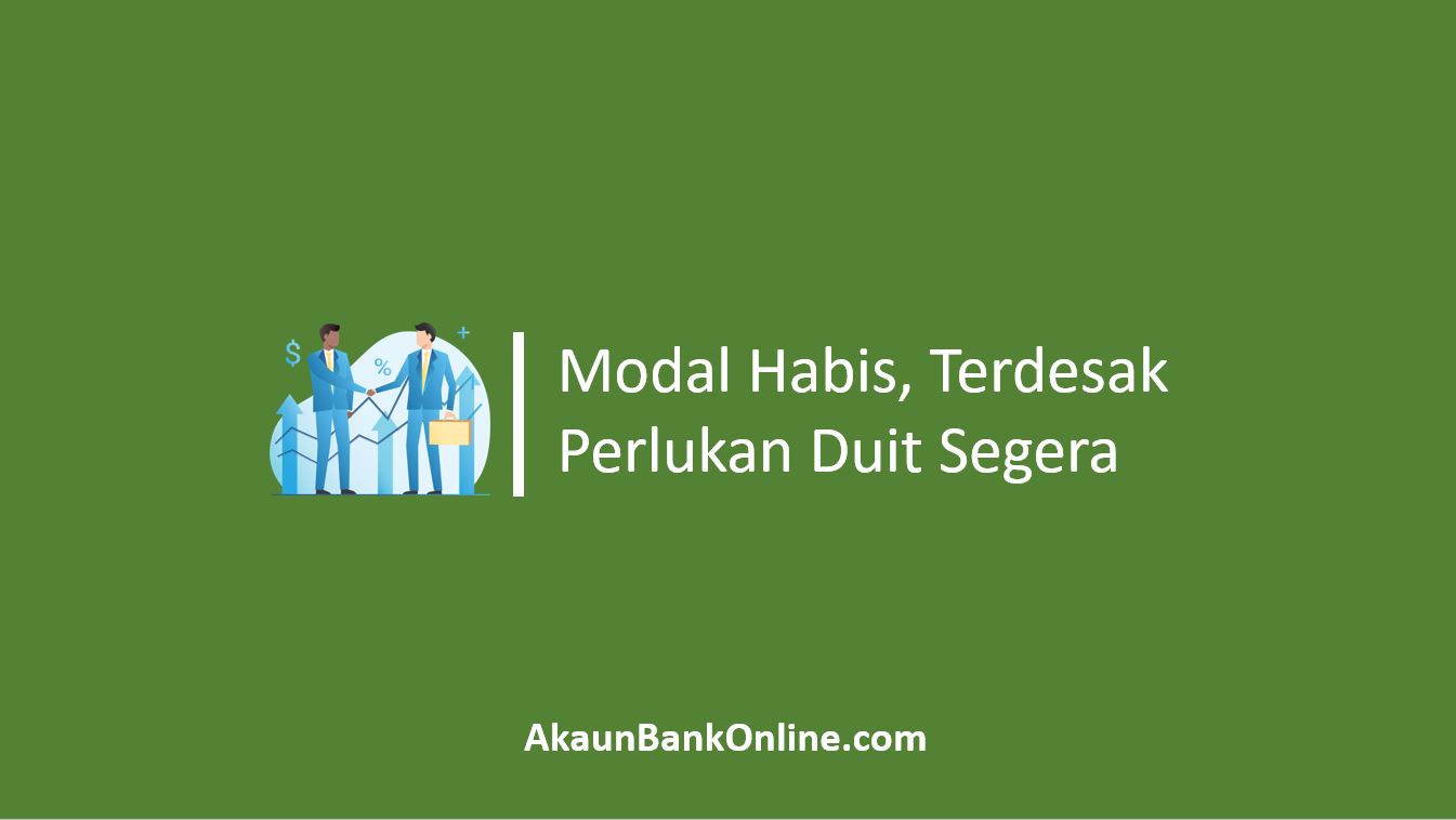 Terdesak Perlukan Duit Segera