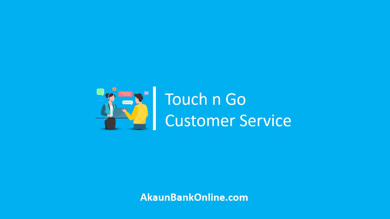 Touch n Go Customer Service