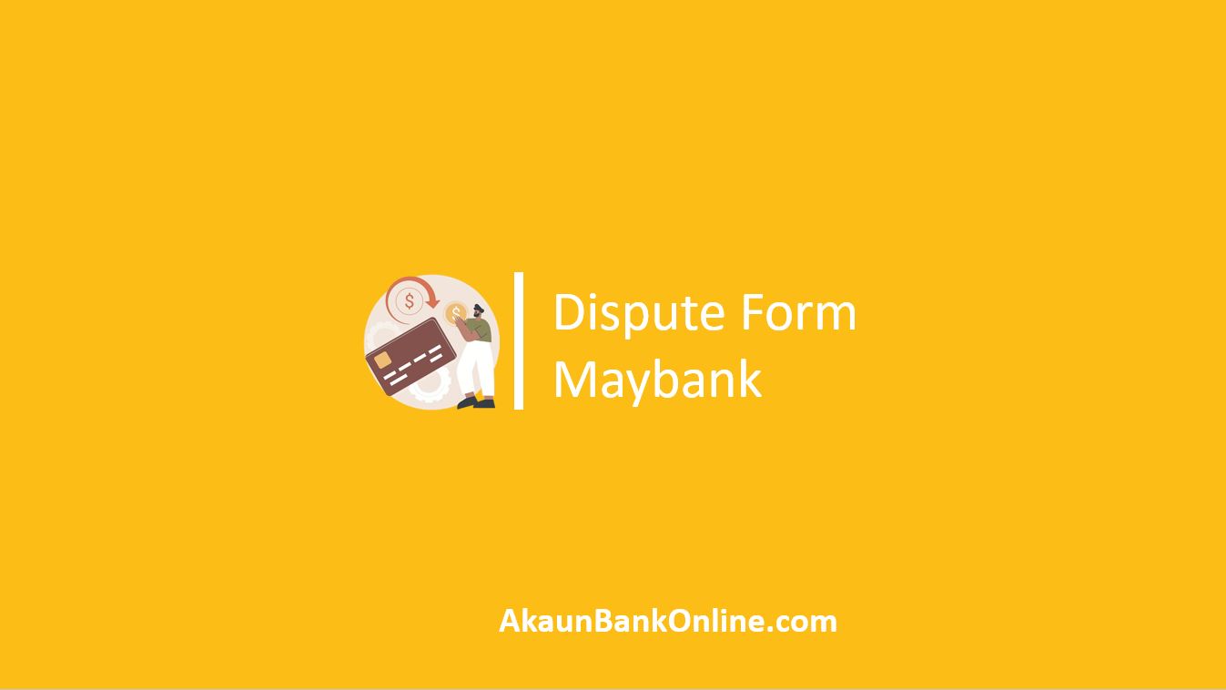 Cara Dapatkan Semula Duit Hilang Dalam Akaun Maybank