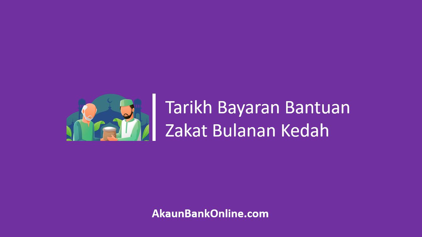 Tarikh Bayaran Bantuan Zakat Bulanan Kedah