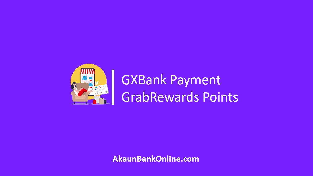 GXBank Payment Reward GrabRewards Points