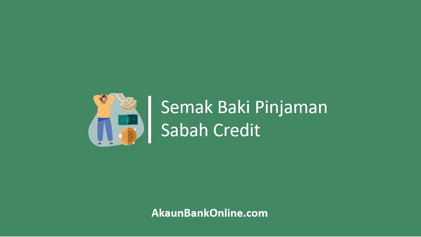 Semak Baki Pinjaman Sabah Credit