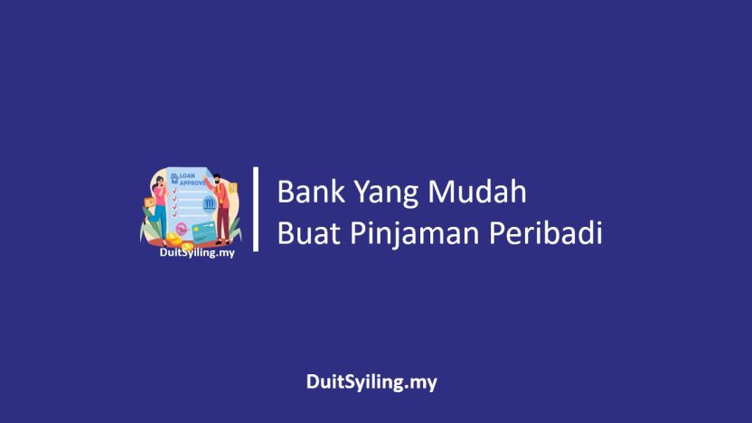 Bank Yang Mudah Buat Pinjaman Peribadi