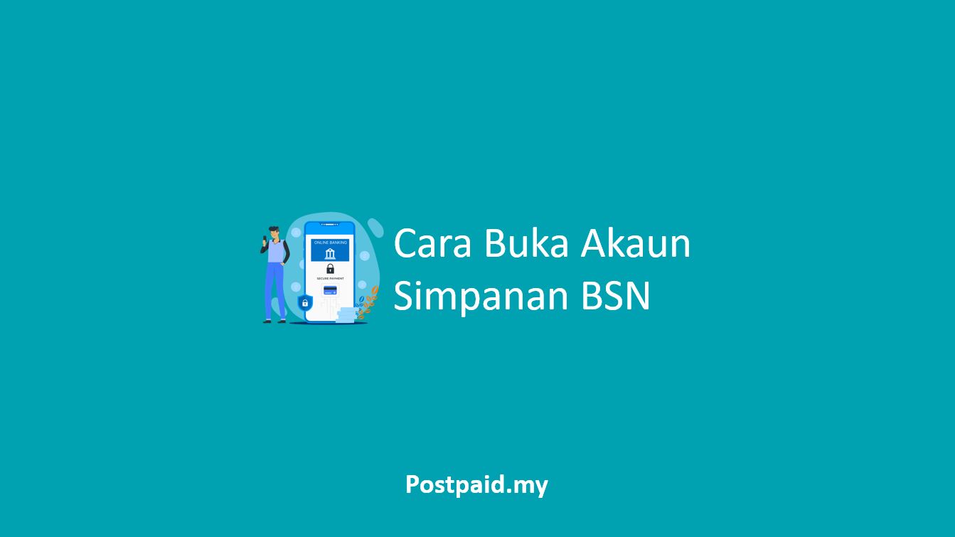 Cara Buka Akaun Simpanan BSN
