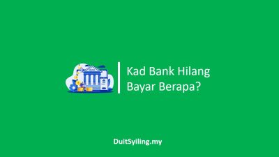 Kad Bank Hilang Bayar Berapa