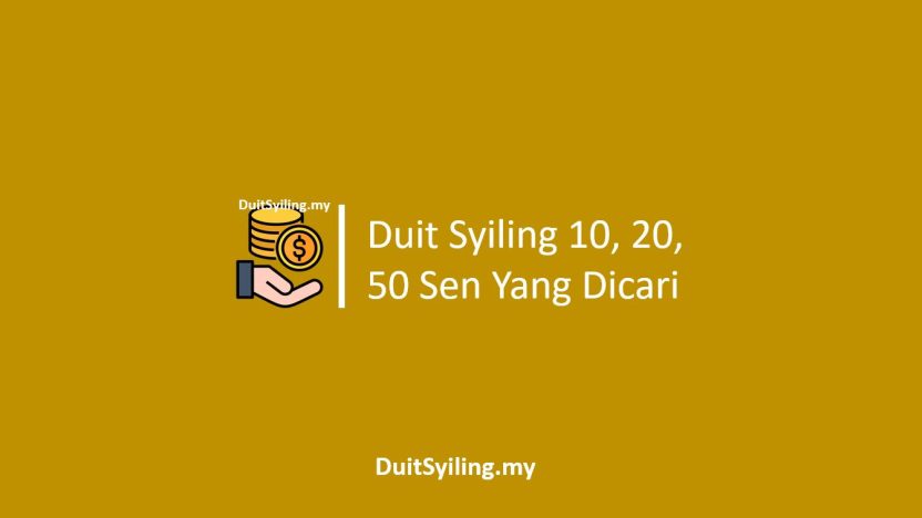 Duit Syiling 10, 20, 50 Sen Yang Dicari